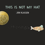 This Is Not My Hat by Klassen. Jon 9781536228052
