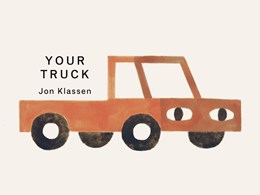 Your Truck by Klassen. Jon 20 9781536248227