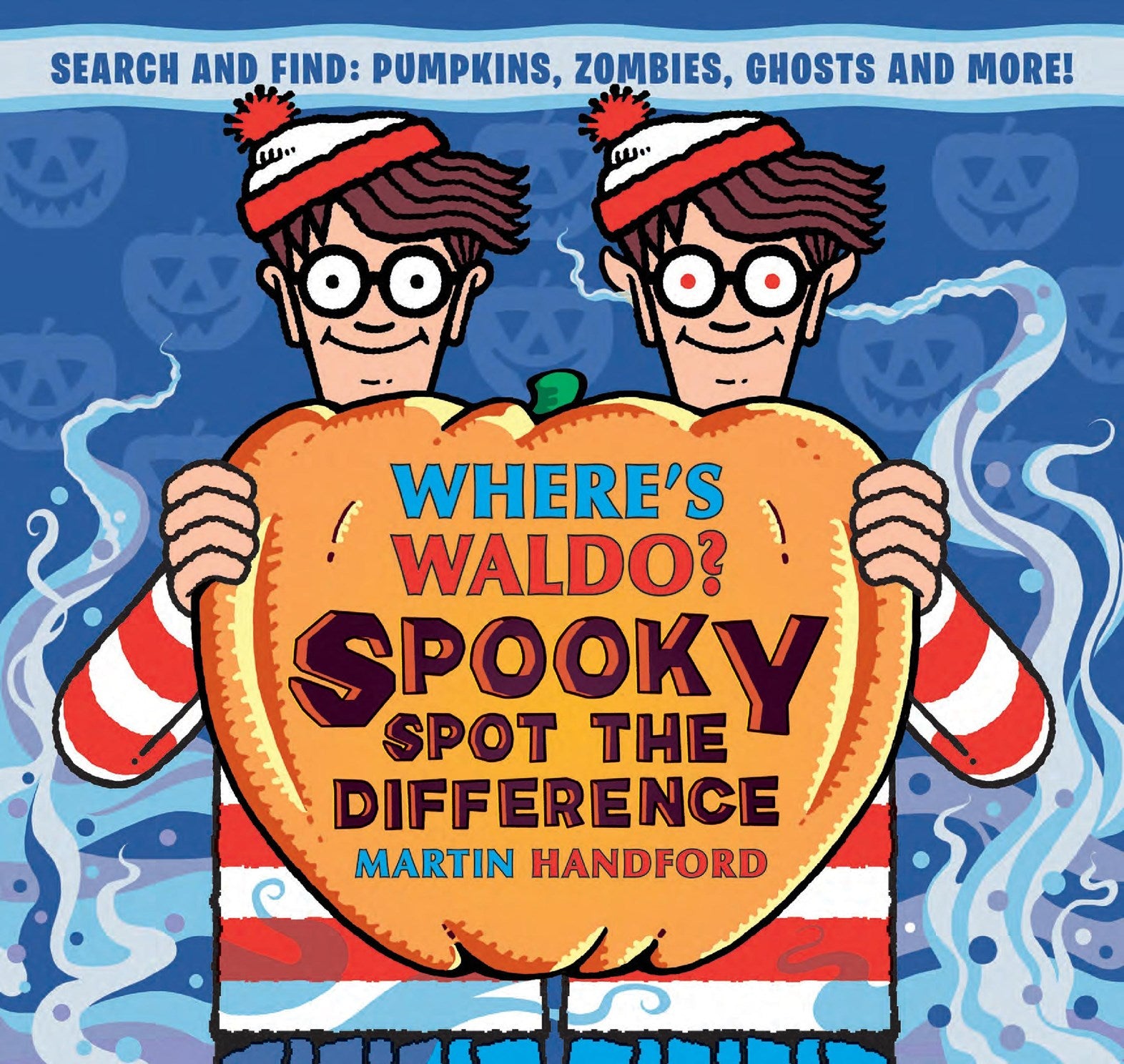 Where's Waldo? Spooky Spot the Difference by Handford. Martin 20 9781536251975