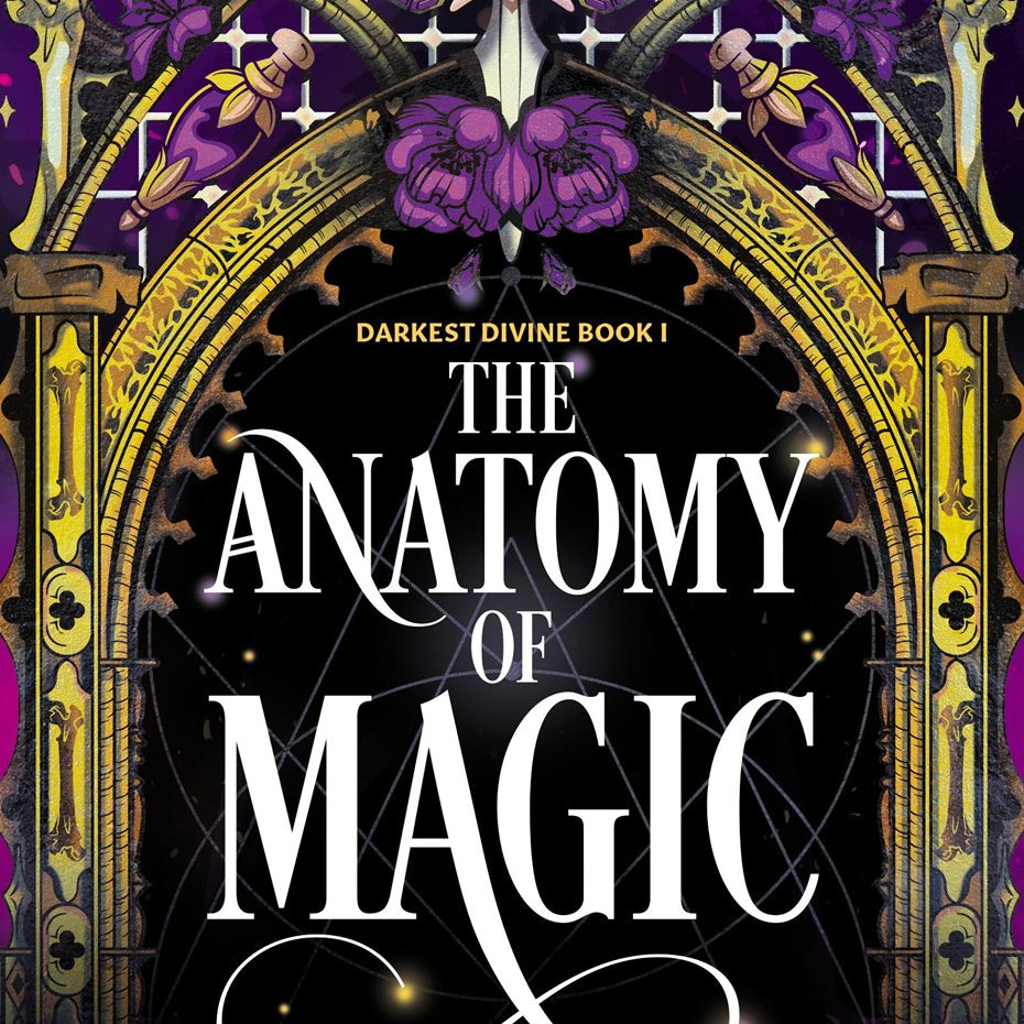 The Anatomy of Magic (Darkest Divine #1) by Menard. Alexis L. 20 9781538778692