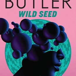 Wild Seed (Patternist #1) by Butler. Ocativia E. 20 9781538784235