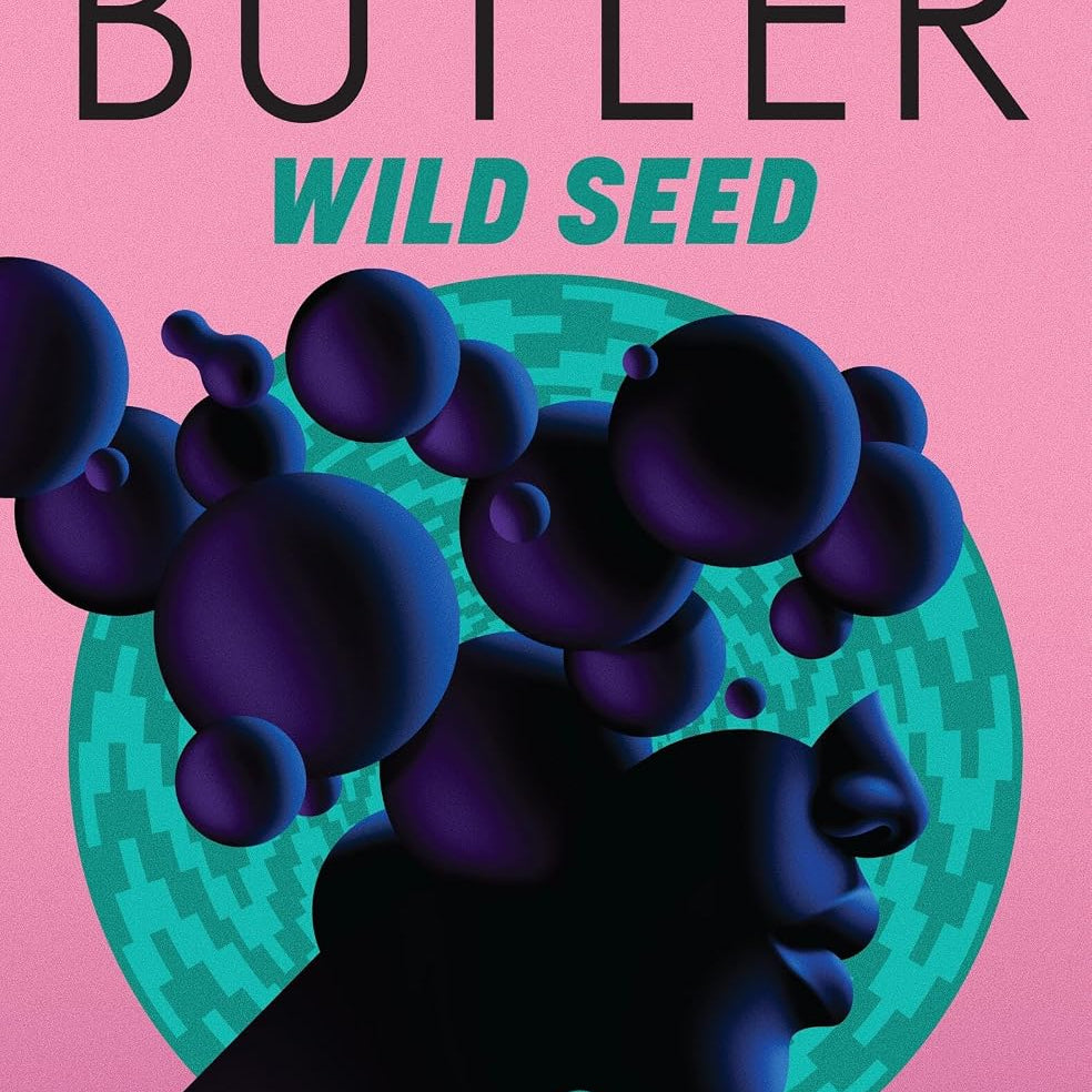 Wild Seed (Patternist #1) by Butler. Ocativia E. 20 9781538784235