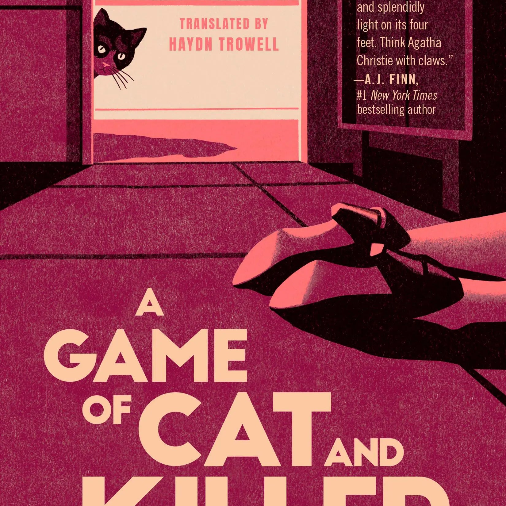 A Game of Cat and Killer: A Novel by Akagawa. Jiro, Translated by Trowell. Haydn 20 9781538786710
