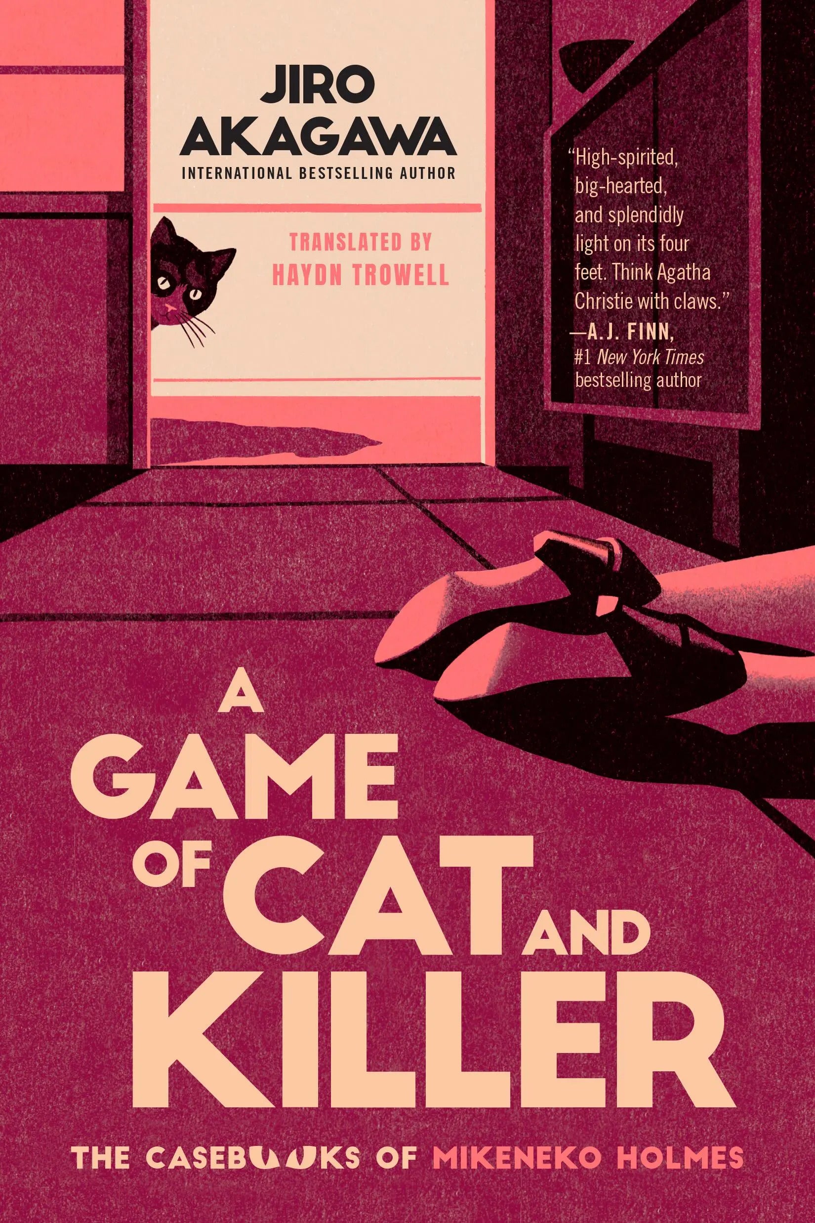 A Game of Cat and Killer: A Novel by Akagawa. Jiro, Translated by Trowell. Haydn 20 9781538786710
