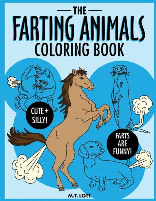 The Farting Animals Coloring Book by Lott, M T 9781539486121_49f18e5c-1dc2-4eb8-96b3-7d18e7b4de13