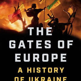 The Gates Of Europe: A History Of Ukraine (Revised) by Plokhy. Serhii 9781541675643_11d91509-d5e2-4afc-a5c1-496732b59915