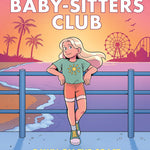 Dawn On The Coast: A Baby-Sitters Club Graphic Novel By Martin, Ann M. 20 9781546135548