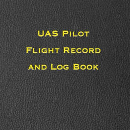 Uas Pilot Flight Record Log Book by Cost. Frank 9781546892977_dbaf37c8-7cc6-4300-9a8f-4498851d5ae5