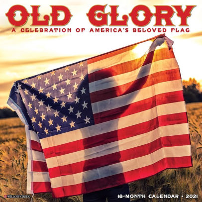 OLD GLORY 2021 WALL CALENDAR - 9781549212819_6b0efa05-f552-4613-9998-c74832898d05