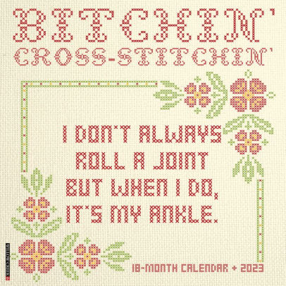 Bitchin' Cross-Stitchin' 2023 Wall Calendar - Willow Creek Press 9781549224904_285a2a59-d48f-4a6e-90d7-71a9ec8907b8