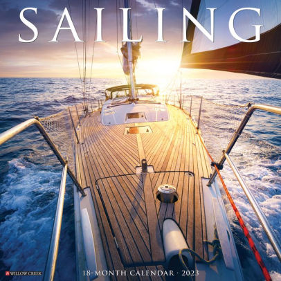 Sailing 2023 Wall Calendar - Willow Creek Press 9781549227516_33b1dd59-9921-43ae-ad54-98cec6ebaa97