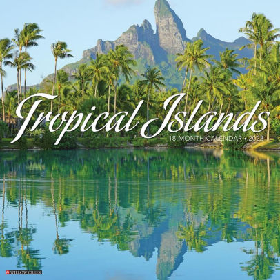 Tropical Islands 2023 Wall Calendar - Willow Creek Press 9781549229695_b383d87f-ab4f-4f62-98f5-4e9f6101ba02