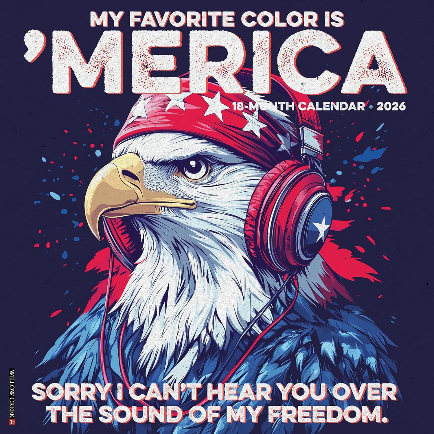 2026 My Favorite Color Is 'Merica Wall Calendar 9781549252075