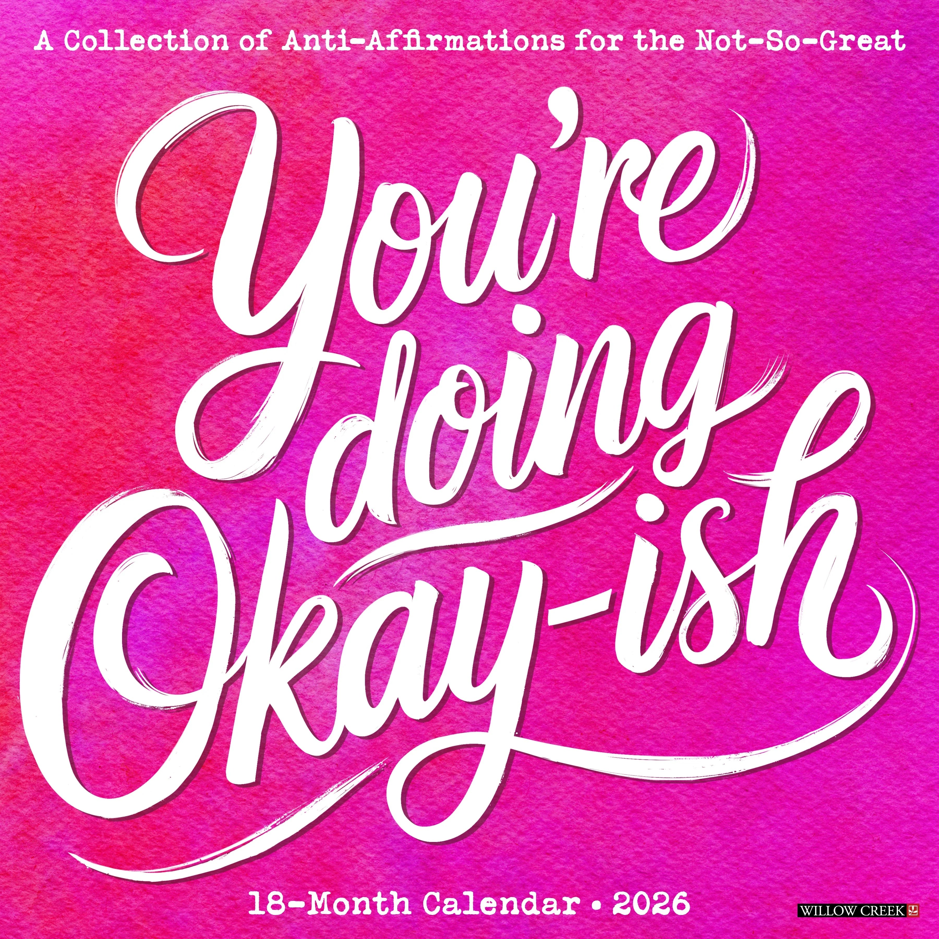 2026 You're Doing Okay-Ish Wall Calendar 9781549256356