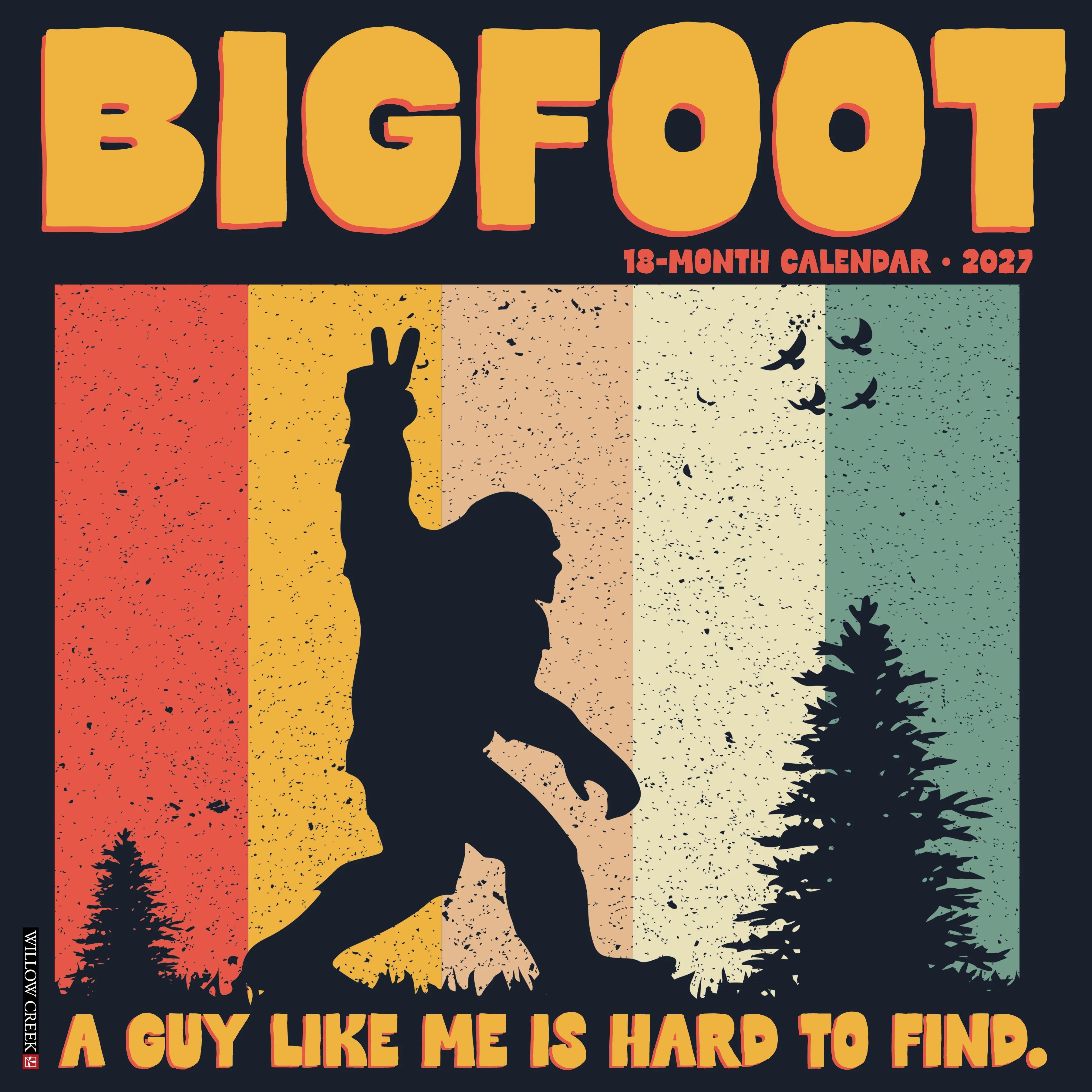 2027 Bigfoot Wall Calendar 12X12 20 9781549259203