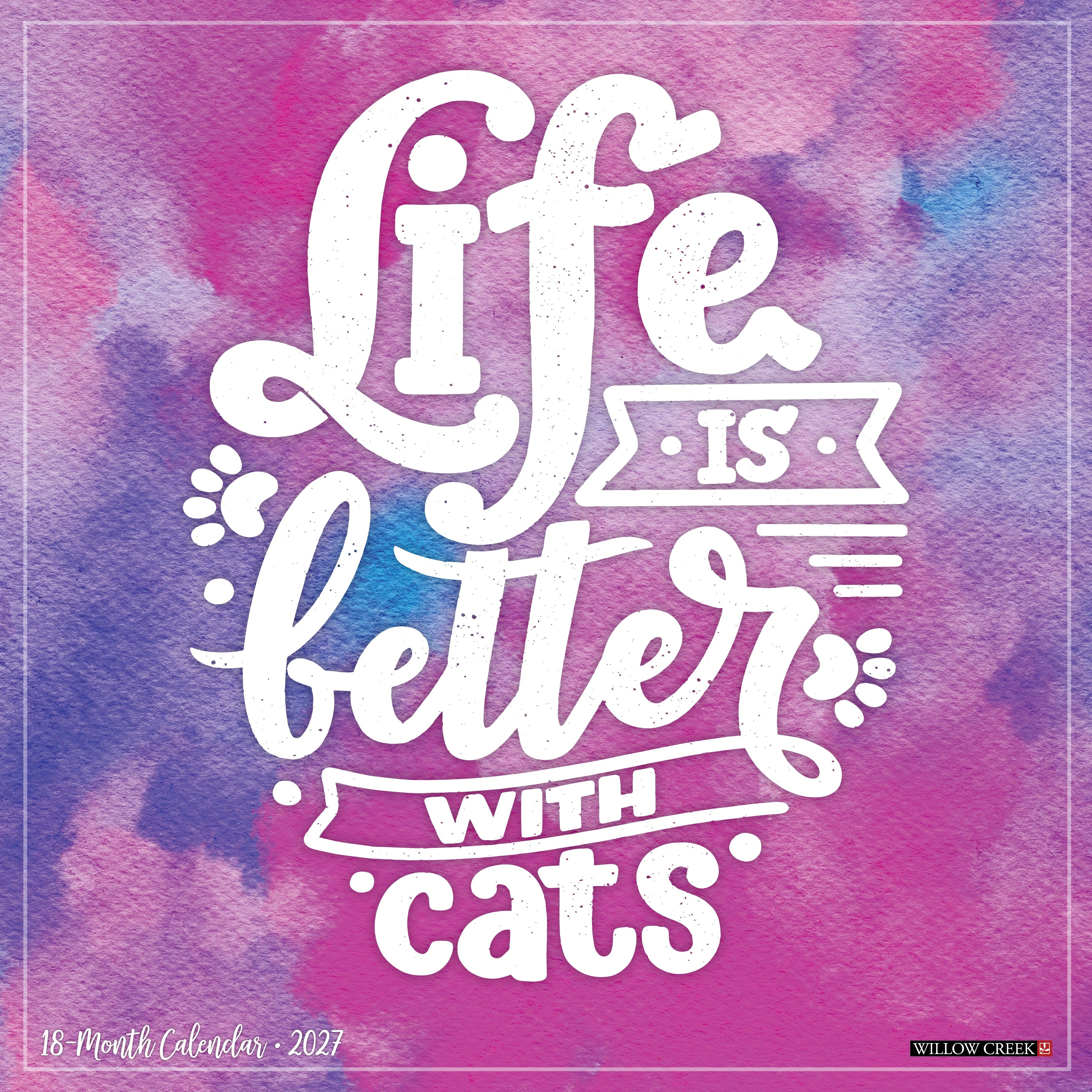 2027 Life Is Better with Cats Wall Calendar 12X12 20 9781549260117