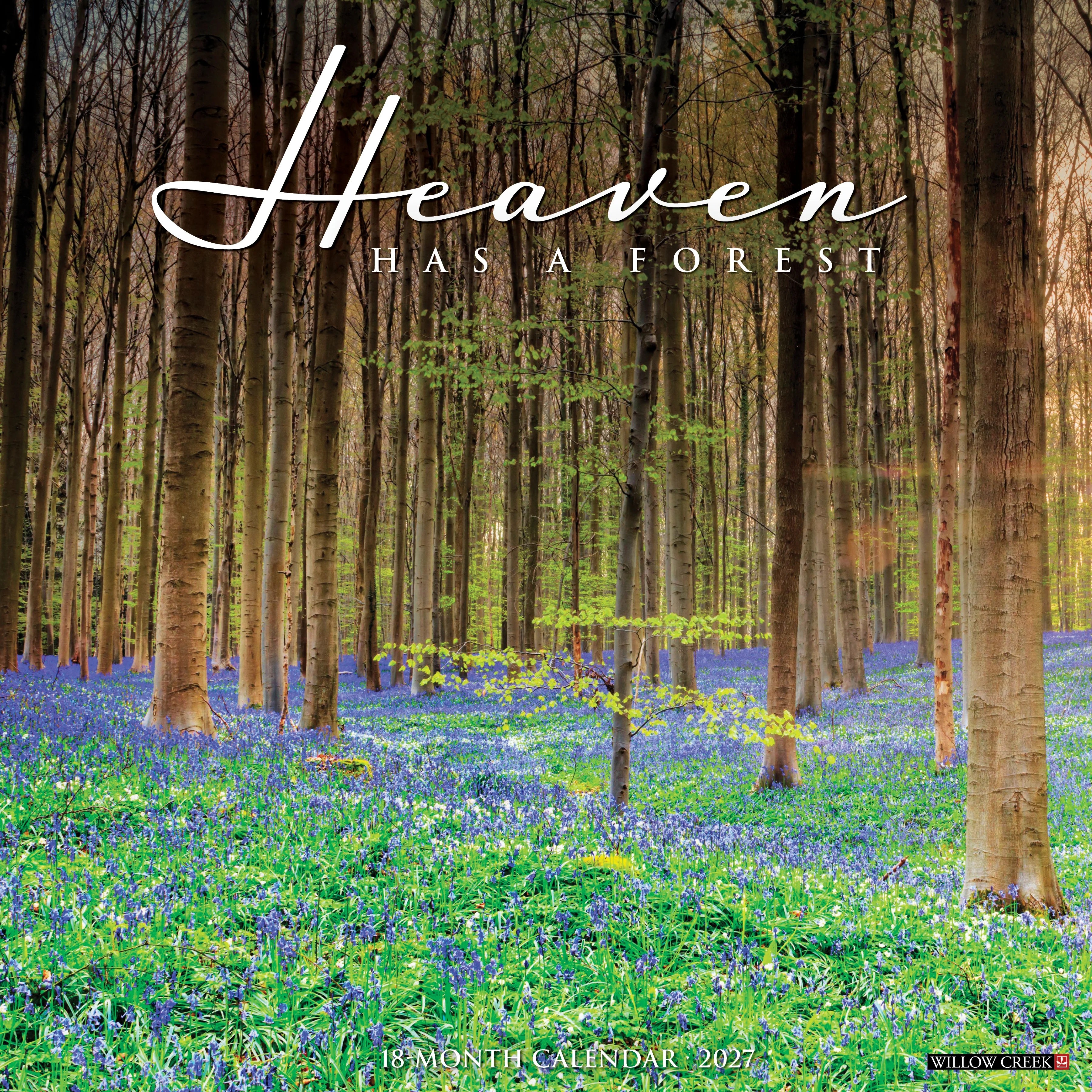 2027 Heaven Has a Forest Wall Calendar 12X12 20 9781549260636