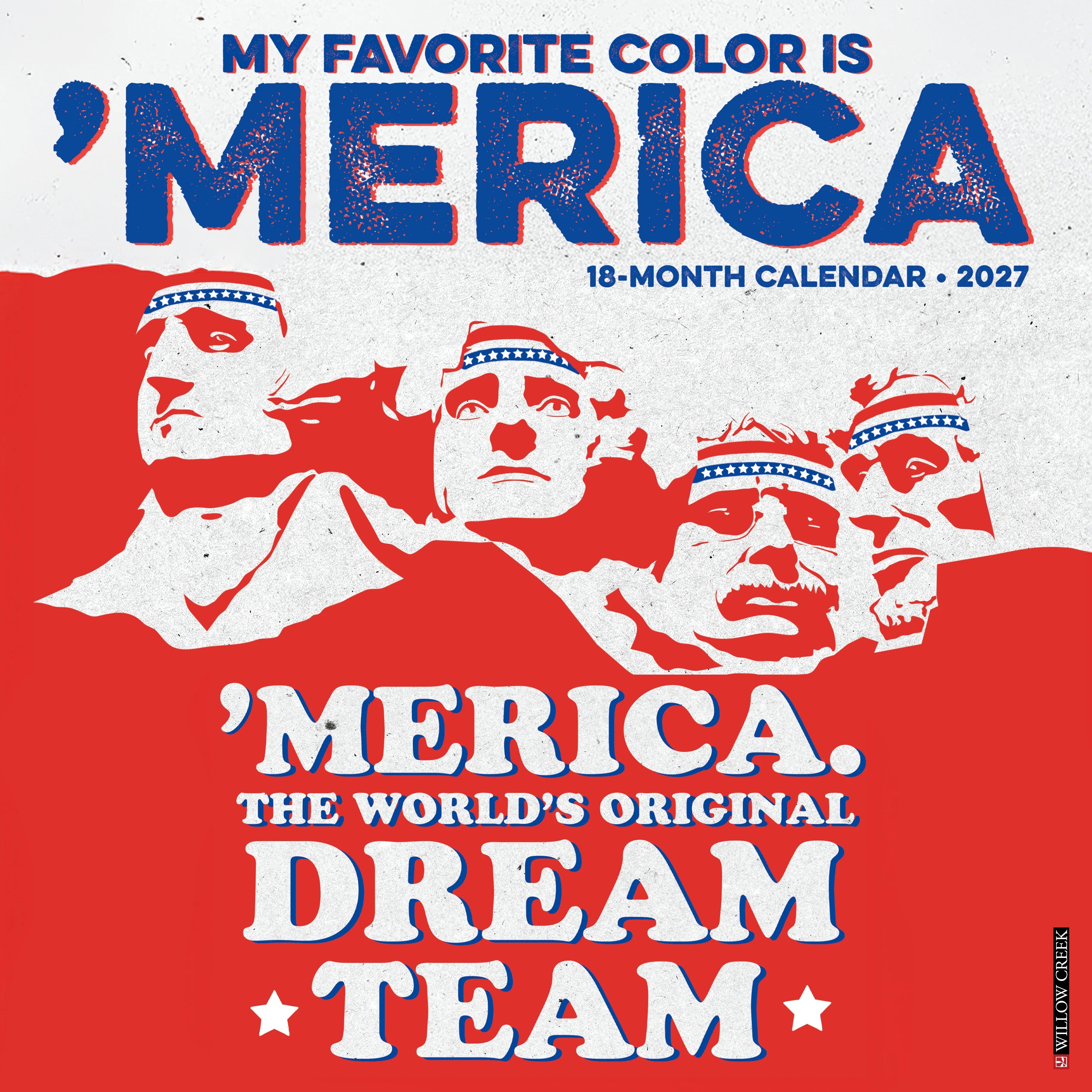 2027 My Favorite Color Is 'merica Wall Calendar 12X12 20 9781549261398