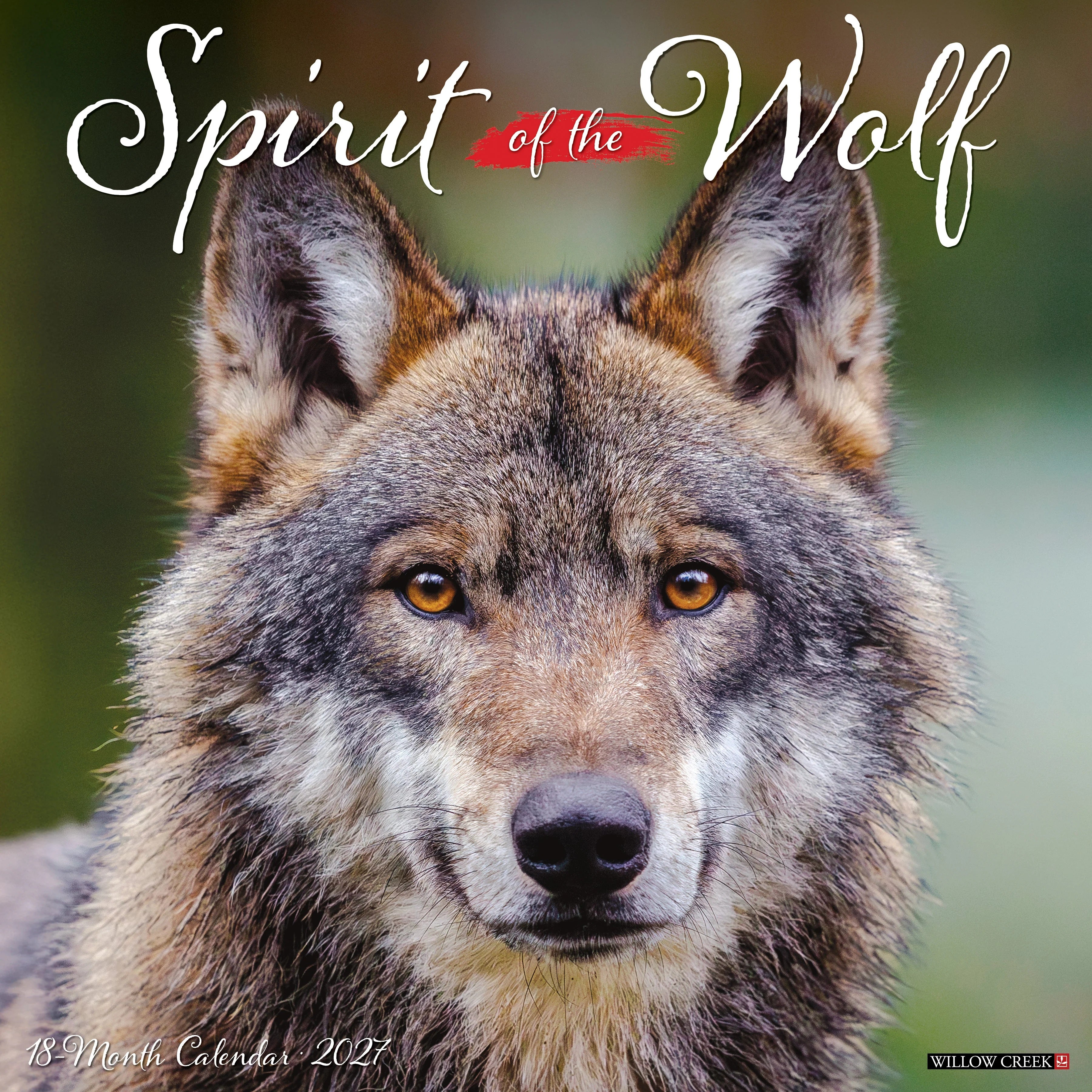 2027 Spirit of the Wolf Wall Calendar 12X12 20 9781549262456
