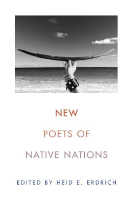 New Poets Of Native Nations by Erdrich. Heid E 9781555978099_54316687-89d7-471a-80cc-ec66eb575bbd