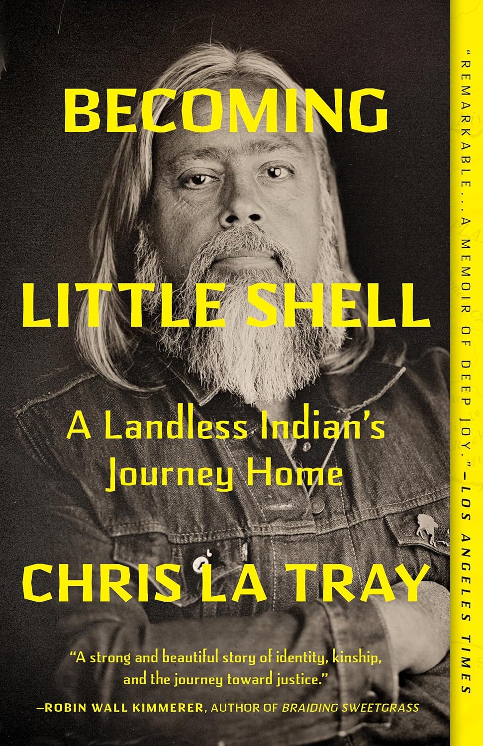Becoming Little Shell: A Landless Indian's Journey Home by La Tray. Chirs 9781571311665