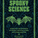 Spooky Science by Ankney. Meagan; Miller. Paige 9781577154792