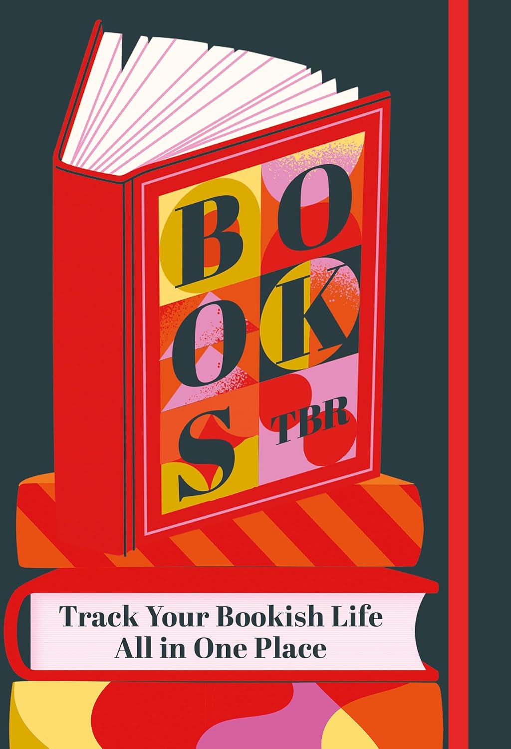 Books To Be Read: Track Your Bookish Life All In One Place by Editors Rock Point 9781577157120