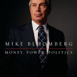 Mike Bloomberg: Money Power Politics by Purnick. Joyce 9781586488994_7349159a-a38d-4f6e-8d8c-e91b4c1248c6