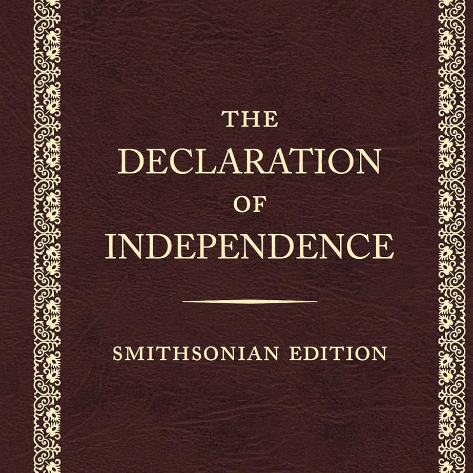 The Declaration Of Independence, Smithsonian Edition by Founding Fathers 9781588347060