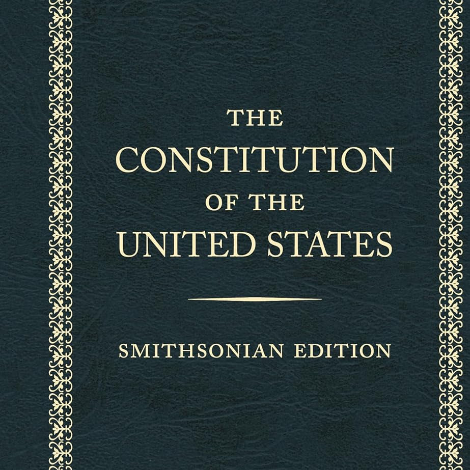 THE CONSTITUTION OF THE UNITED STATES, SMITHSONIAN EDITION by FOUNDNG FATHERS 9781588347077