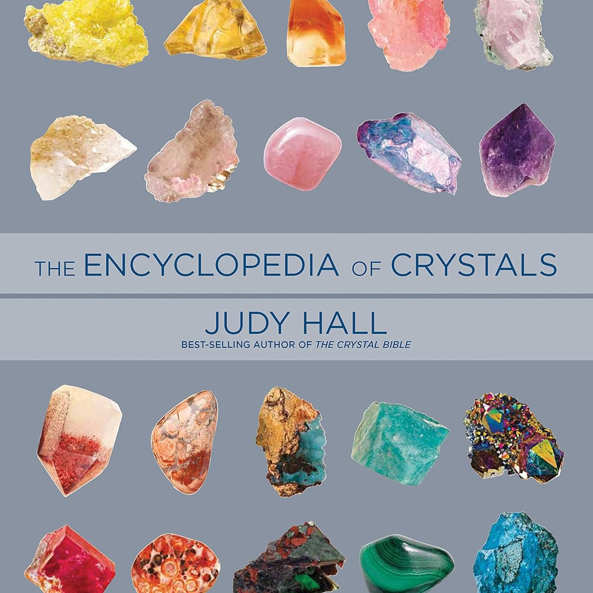 Encyclopedia Of Crystals, Revised And Expanded by Hall. Judy 9781592335824