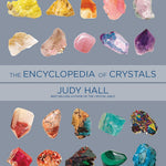 Encyclopedia Of Crystals, Revised And Expanded by Hall. Judy 9781592335824