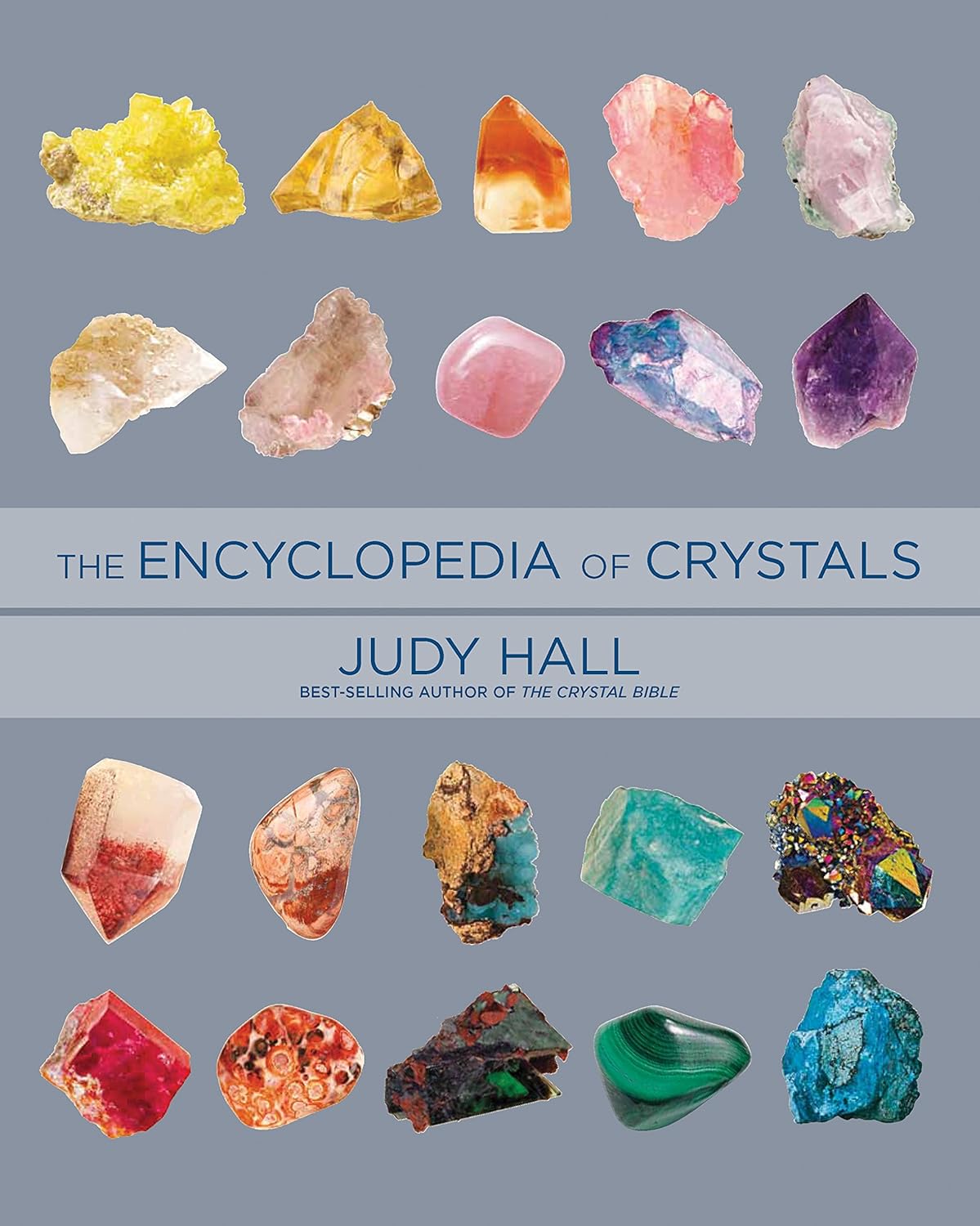 Encyclopedia Of Crystals, Revised And Expanded by Hall. Judy 9781592335824