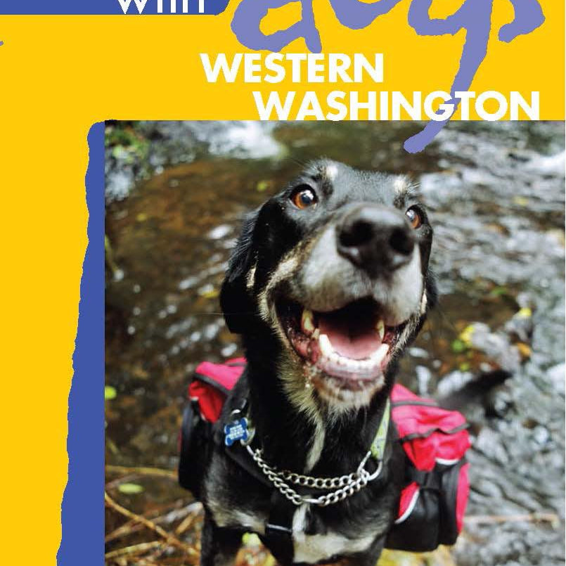 Best Hikes With Dogs: Western Washington (2Nd Edition) by Nelson. Dan 9781594852671
