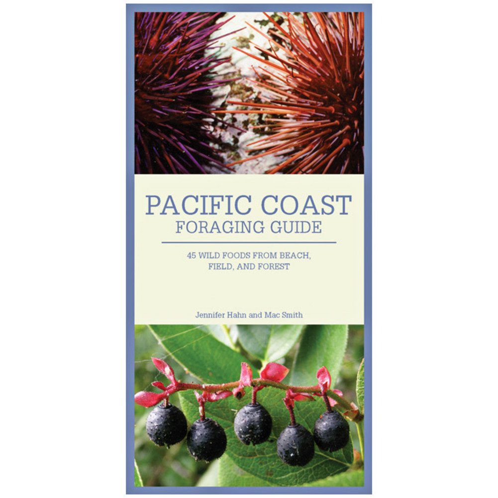 Pacific Coast Foraging Guide by Hahn. Jennifer; Smith. Mac 9781594853999