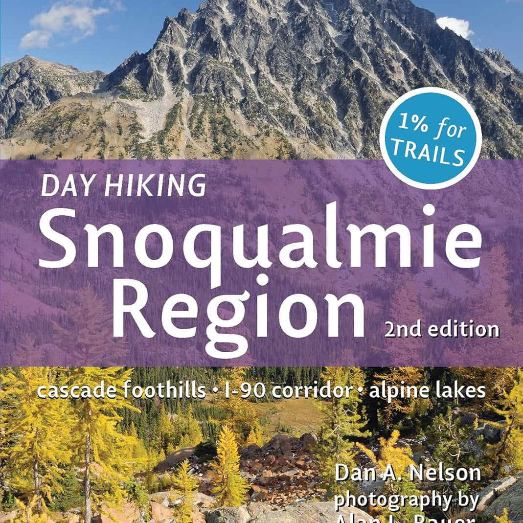 Day Hiking Snoqualmie Region: Cascade Foothills * I90 Corridor * Alpine Lakes - 9781594857683_1