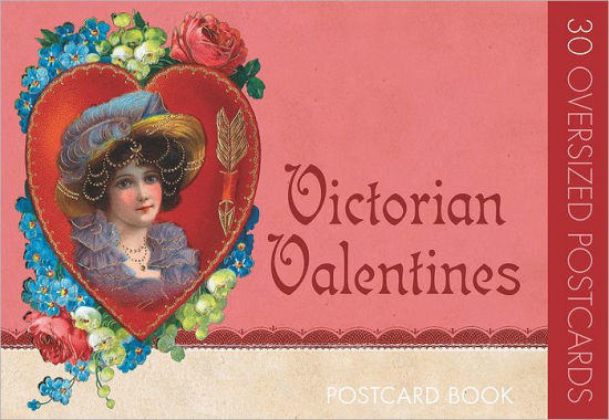 Victorian Valentines Postcard 9781595834539_8bbd01c5-8f6e-44ec-bc10-e2b9d379089d