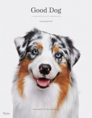 Good Dog: A Collection Of Portraits 9781599621487_82d9e1f6-630e-4a6b-8f8f-cea7199bedf1