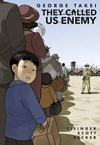They Called Us Enemy by Takei. George Graphic Novel 9781603094504_b2b78e98-b2f9-4431-a5d8-1a5c5ee7a533