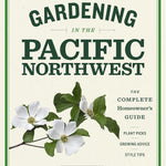 Gardening In The Pacific Northwest by Bonnie. Paul 20 9781604693331_f84c460a-f4e6-4136-b3ae-2cbbb7b1af02