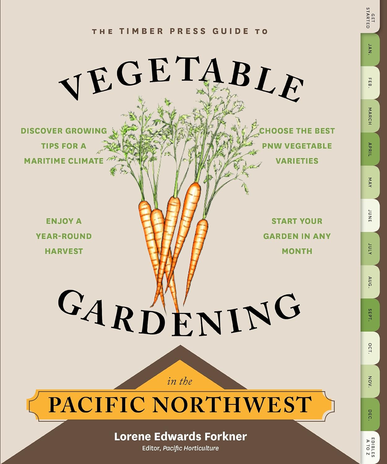 The Timber Press Guide To Vegetable Gardening In The Pacific Northwest by Edward 9781604693515