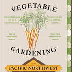 The Timber Press Guide To Vegetable Gardening In The Pacific Northwest by Edward 9781604693515