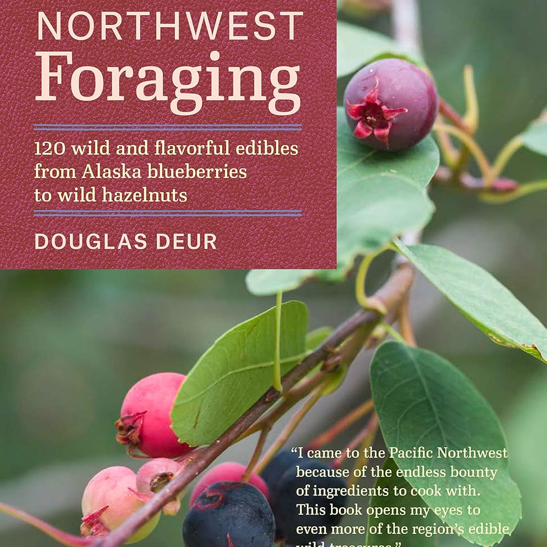 Pacific Northwest Foraging by Deur. Douglas 9781604693522