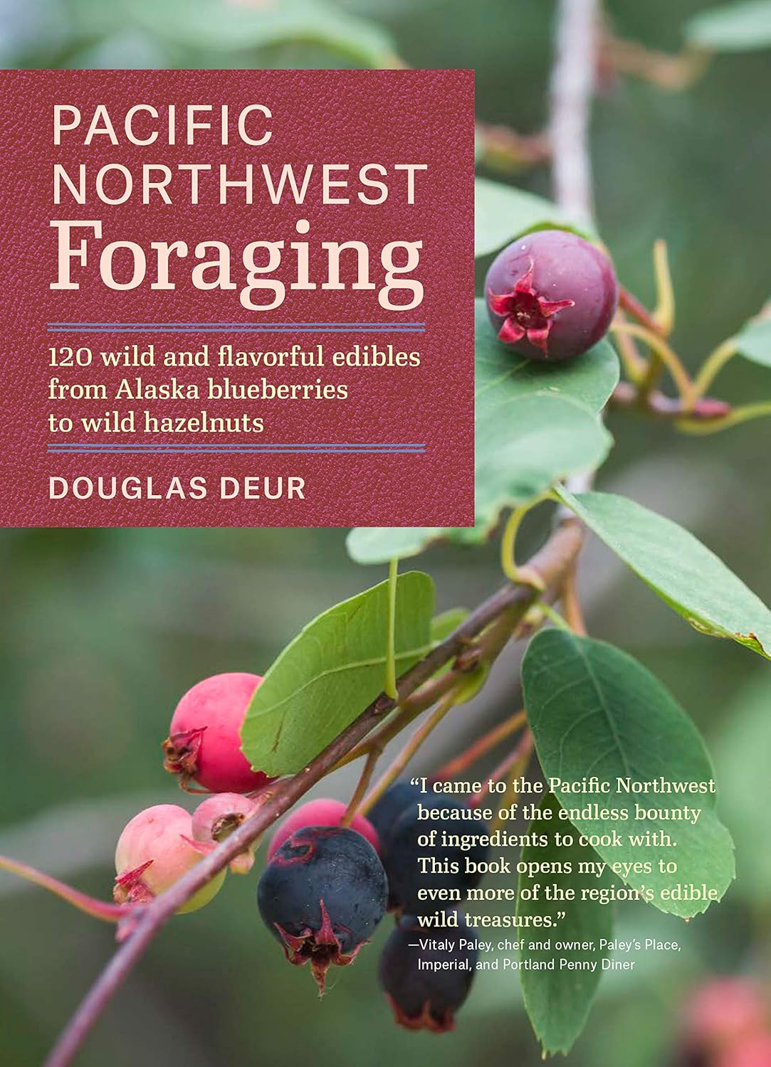 Pacific Northwest Foraging by Deur. Douglas 9781604693522
