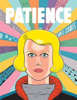 Patience by Clowes. Daniel 9781606999059_0dd71dd8-7823-4550-b70b-e8e222065cb4