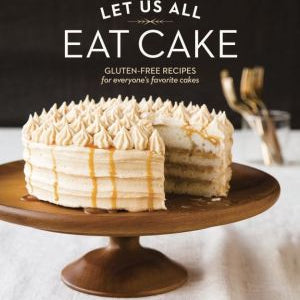 Let Us All Eat Cake Ruehle. Catherine 9781607746294_d5acf9de-0f08-479f-83bb-87f7cd29b989