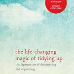 The Life-Changing Magic Of Tidying Up by Kondo. Marie 9781607747307_14660249-6606-4104-b119-1afa1818abd7
