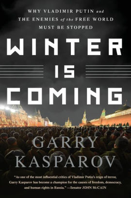 Winter Is Coming: Why Vladimir Putin And The Enemies Of The Free World Must Be S 9781610397193_223a86ba-045e-4bb1-a9f9-c5fcc3e26992