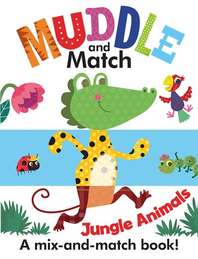 MUDDLE AND MATCH: JUNGLE ANIMALS (A MIX-AND-MATCH BOOK!) - HINTON. STEPHANIE 9781610674010
