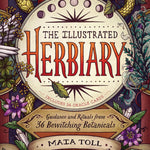 The Illustrated Herbiary: Guidance And Rituals From 36 Bewitching Botanicals by 9781612129686_f3432847-9c77-4c37-bf9d-44d32d803b23
